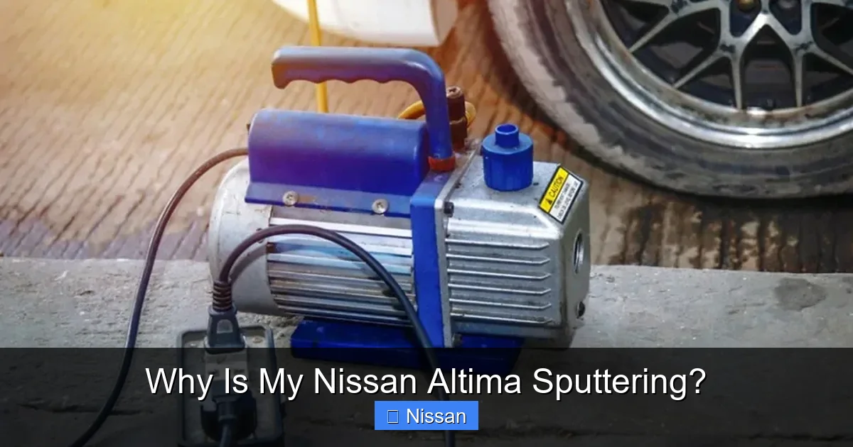 Why Is My Nissan Altima Sputtering?