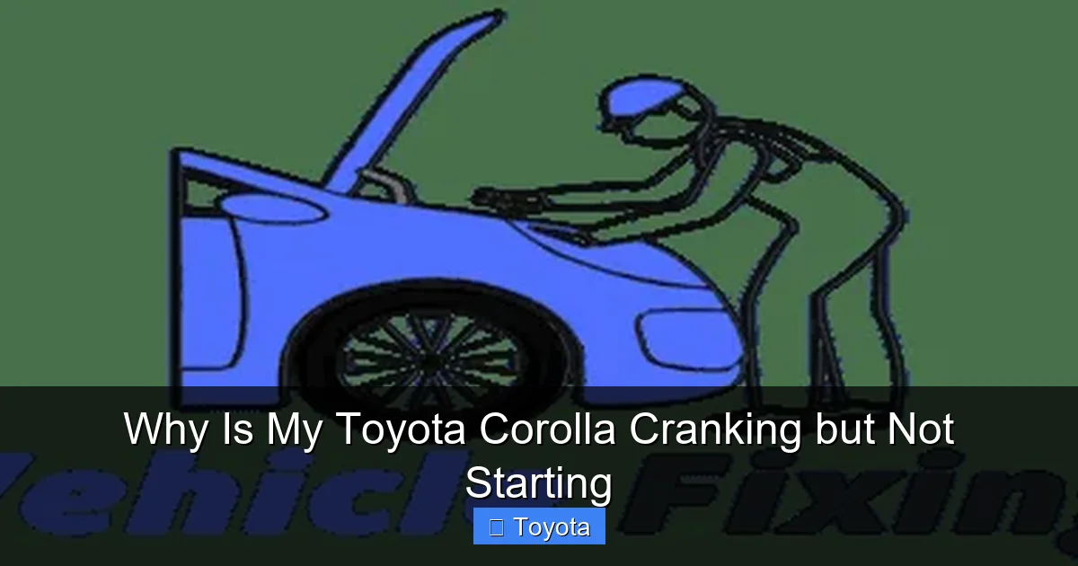 Why Is My Toyota Corolla Cranking but Not Starting