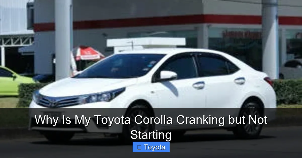 Why Is My Toyota Corolla Cranking but Not Starting