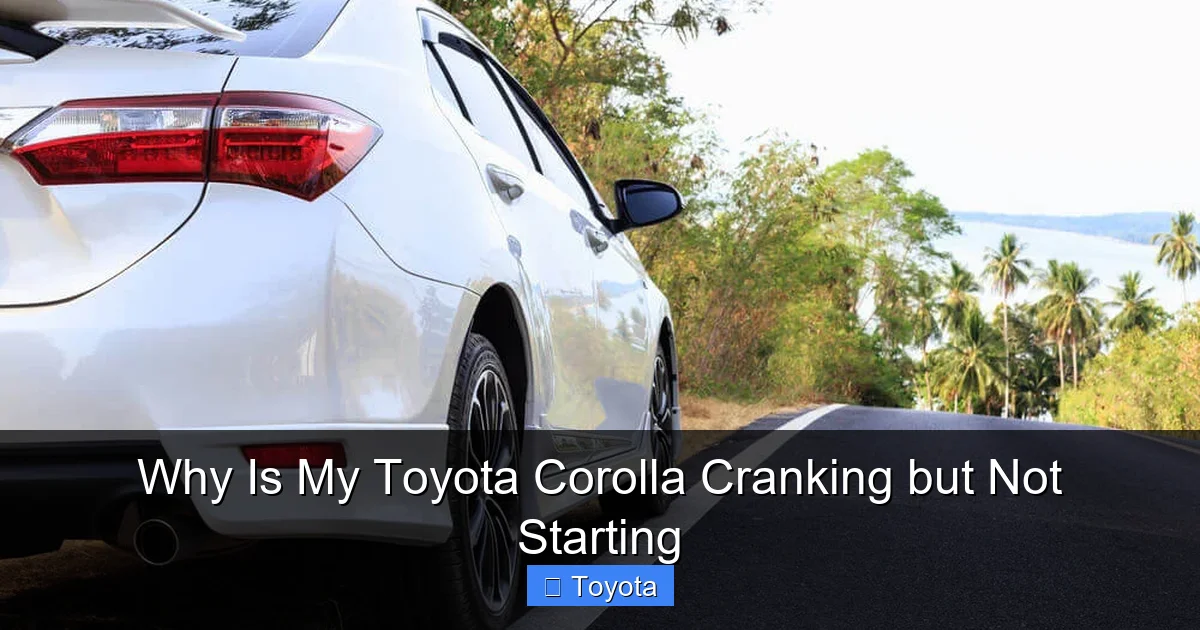 Why Is My Toyota Corolla Cranking but Not Starting