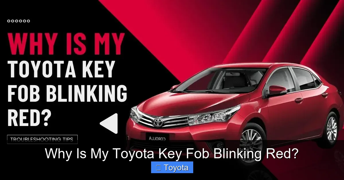 Why Is My Toyota Key Fob Blinking Red?