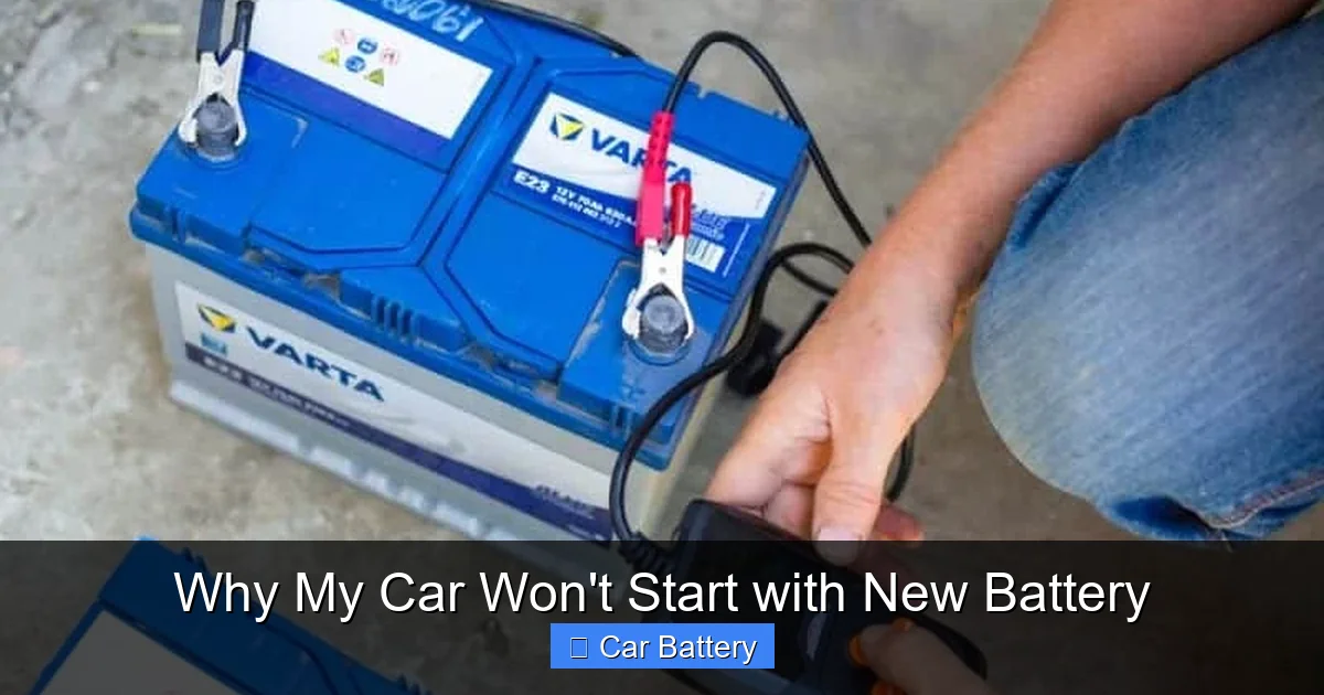Why My Car Won't Start with New Battery
