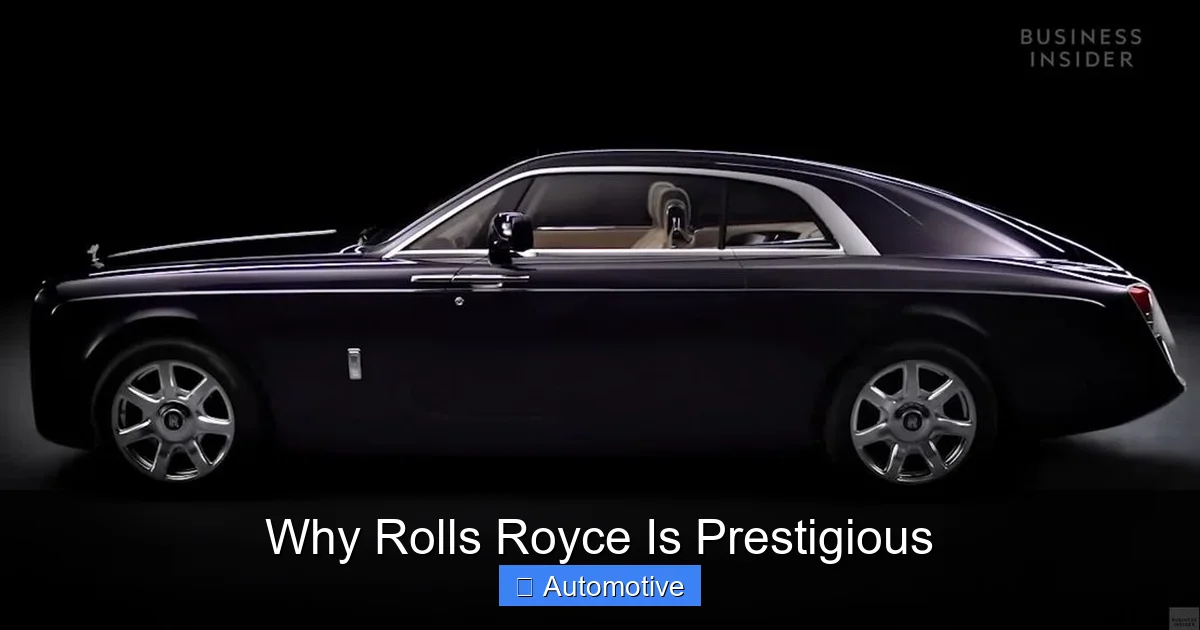 Why Rolls Royce Is Prestigious