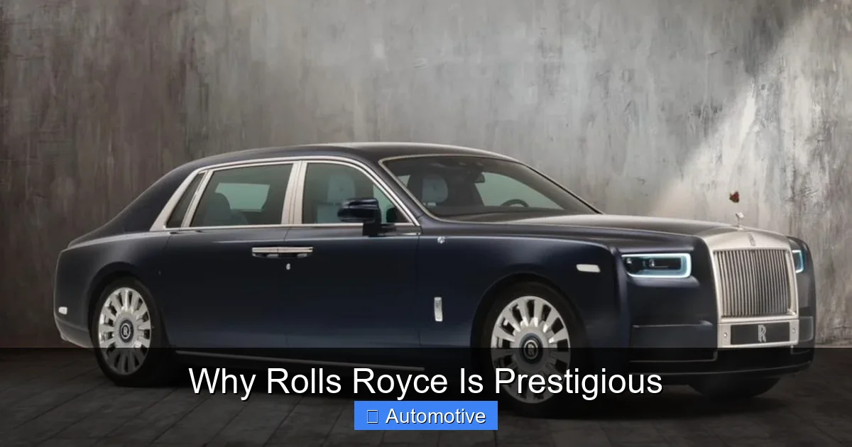 Why Rolls Royce Is Prestigious
