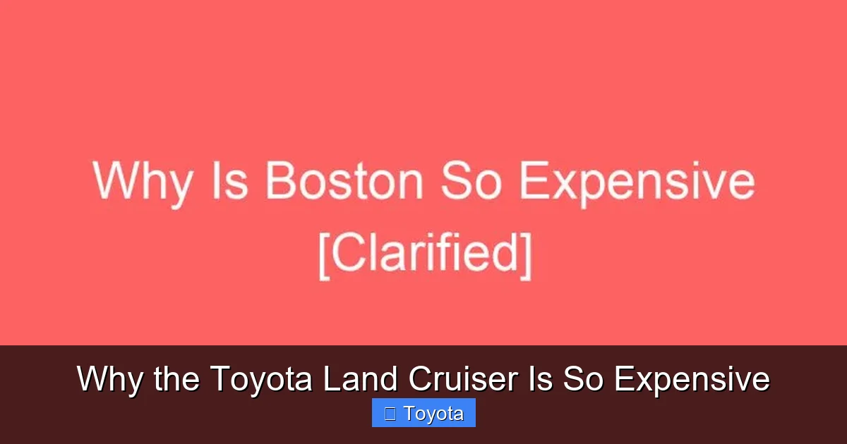 Why the Toyota Land Cruiser Is So Expensive