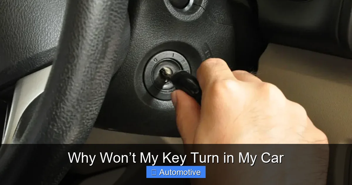 Why Won’t My Key Turn in My Car