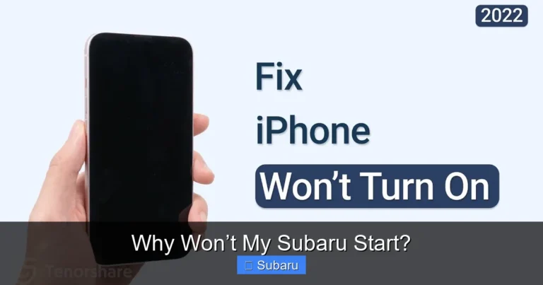 Why Won’t My Subaru Start?