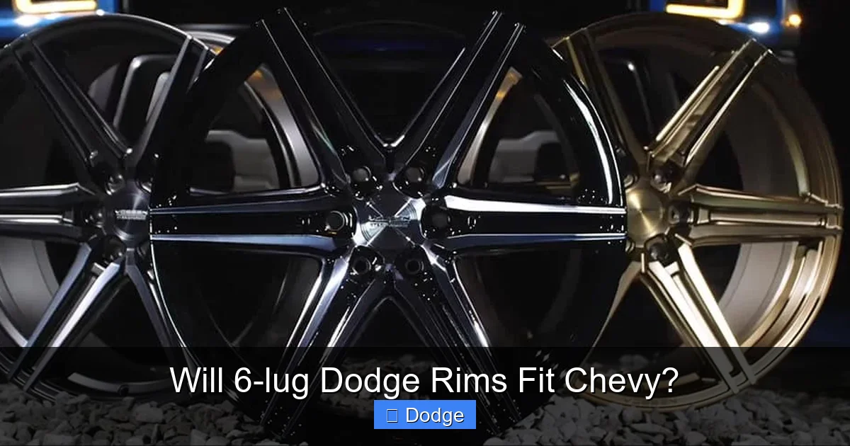 Will 6-lug Dodge Rims Fit Chevy?
