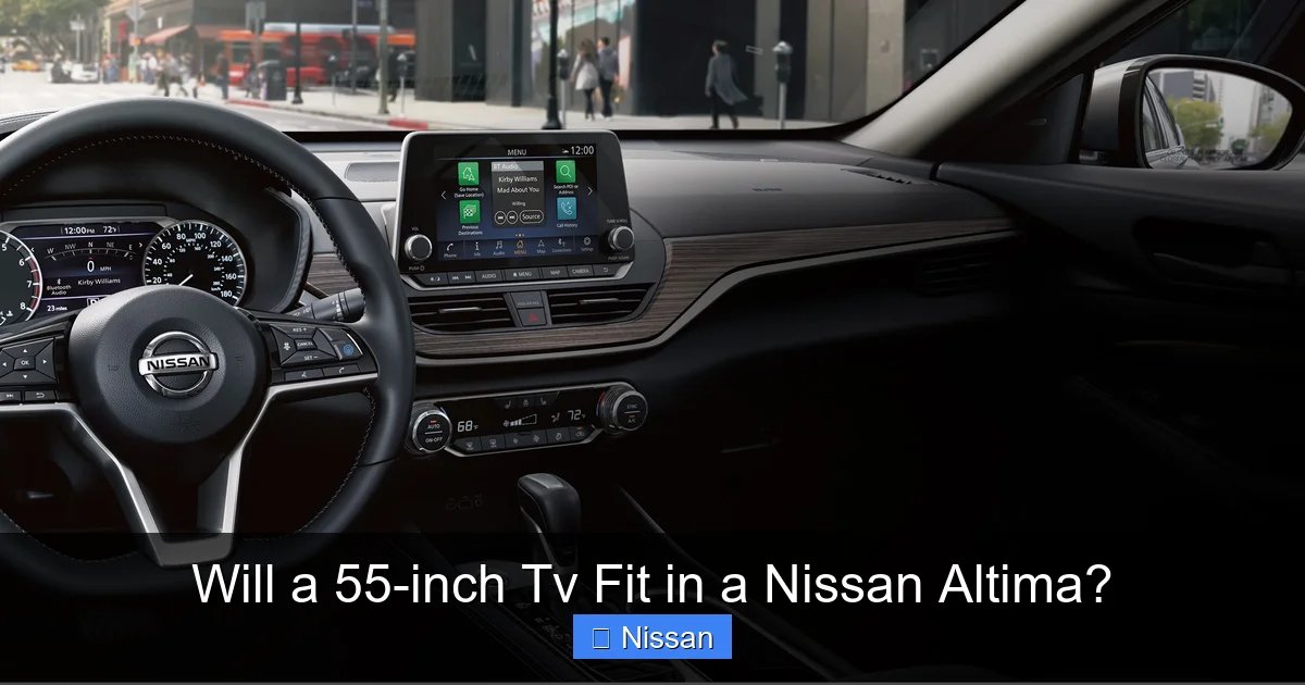 Will a 55-inch Tv Fit in a Nissan Altima?