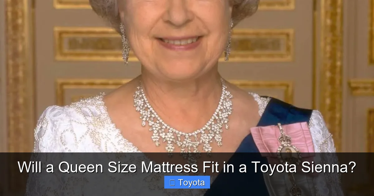 Will a Queen Size Mattress Fit in a Toyota Sienna?