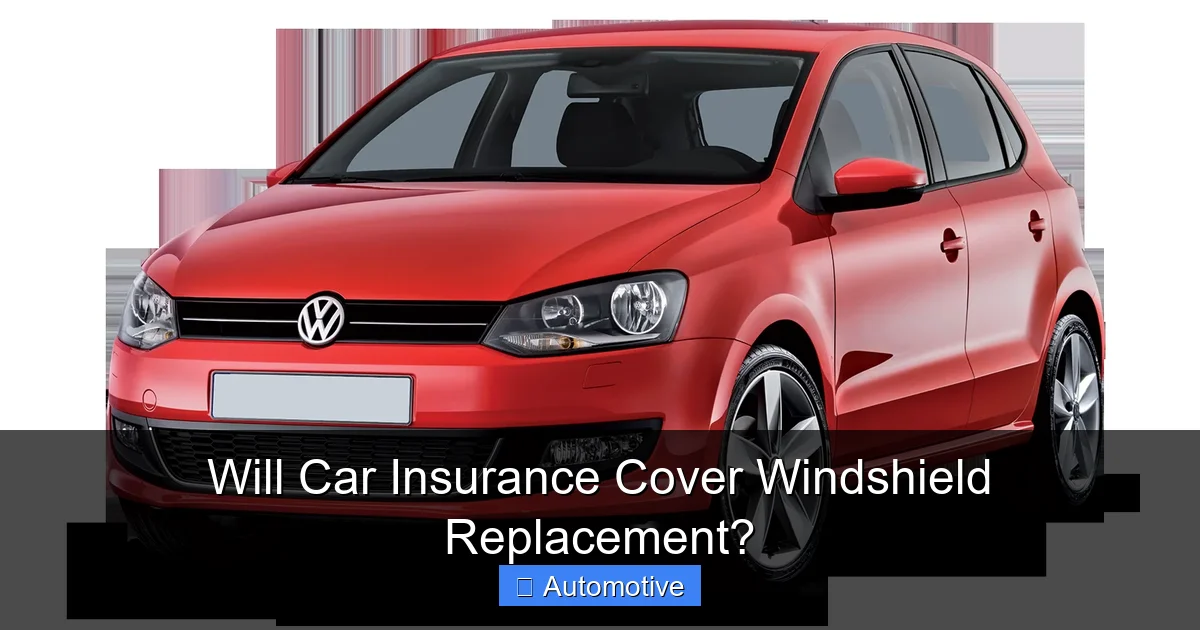 Will Car Insurance Cover Windshield Replacement?