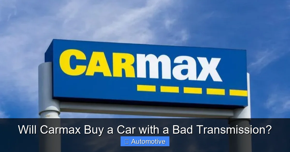 Will Carmax Buy a Car with a Bad Transmission?