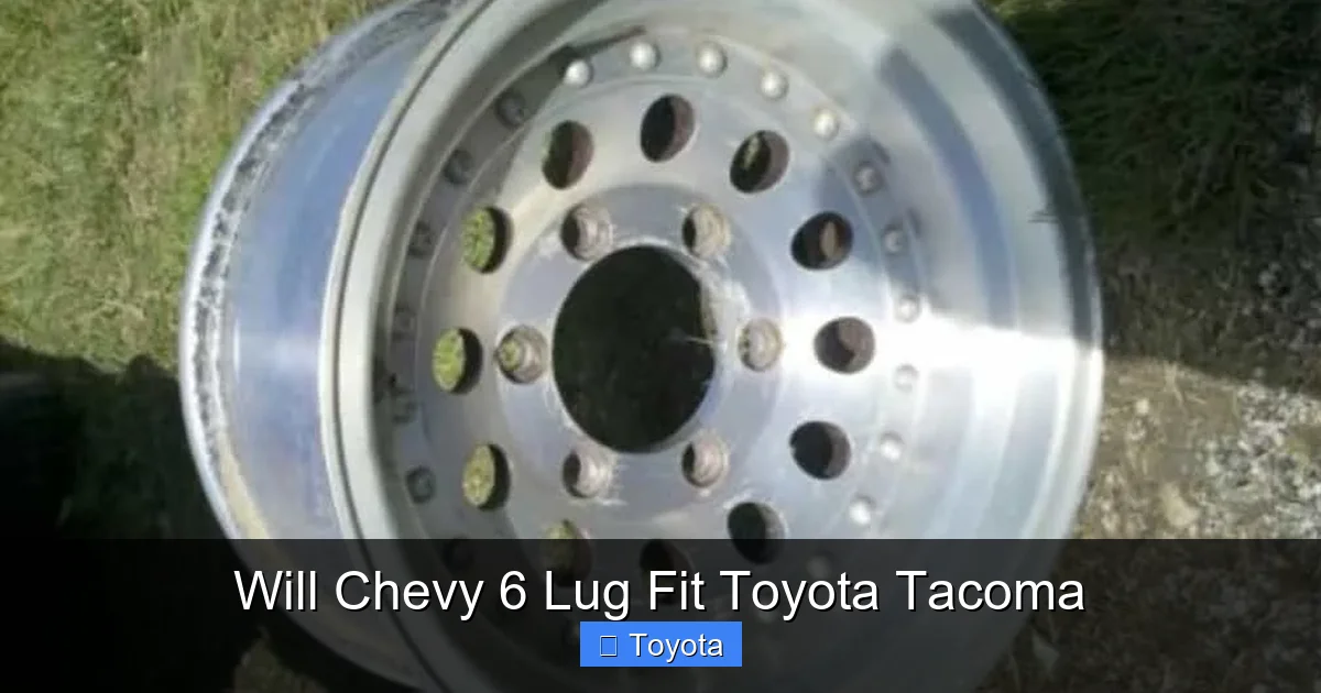 Will Chevy 6 Lug Fit Toyota Tacoma