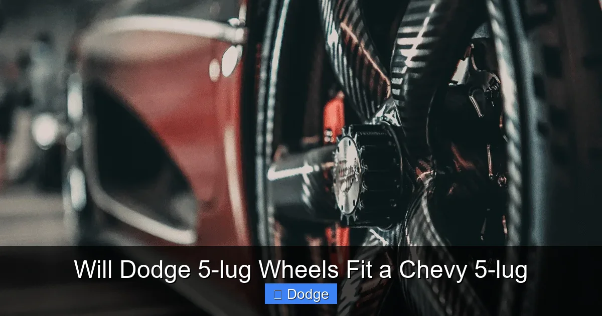 Will Dodge 5-lug Wheels Fit a Chevy 5-lug