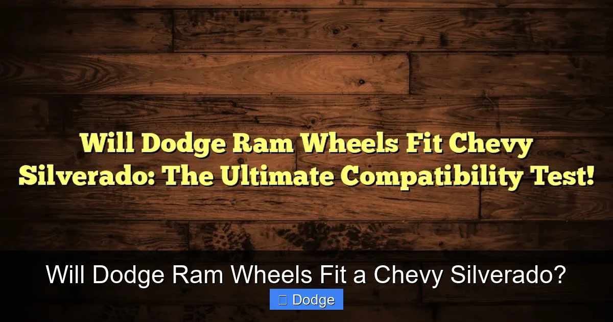 Will Dodge Ram Wheels Fit a Chevy Silverado?