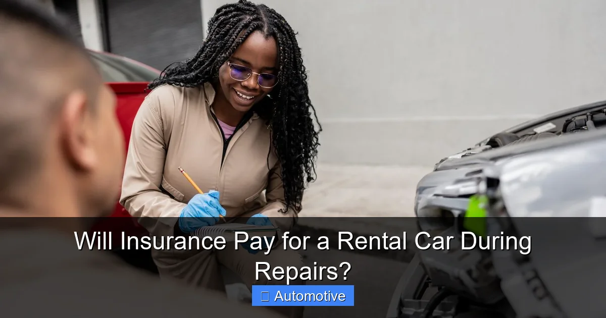 Will Insurance Pay for a Rental Car During Repairs?