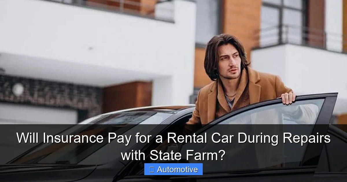Will Insurance Pay for a Rental Car During Repairs with State Farm?