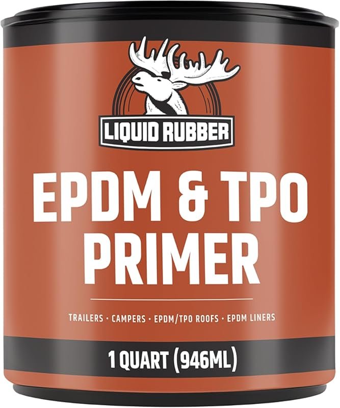 Liquid Rubber EPDM and TPO Primer for RV, Camper, and Trailer Roof Pro