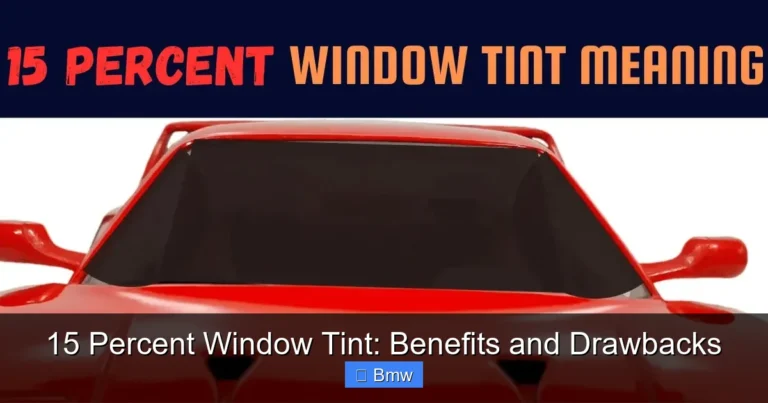 15 Percent Window Tint: Benefits and Drawbacks