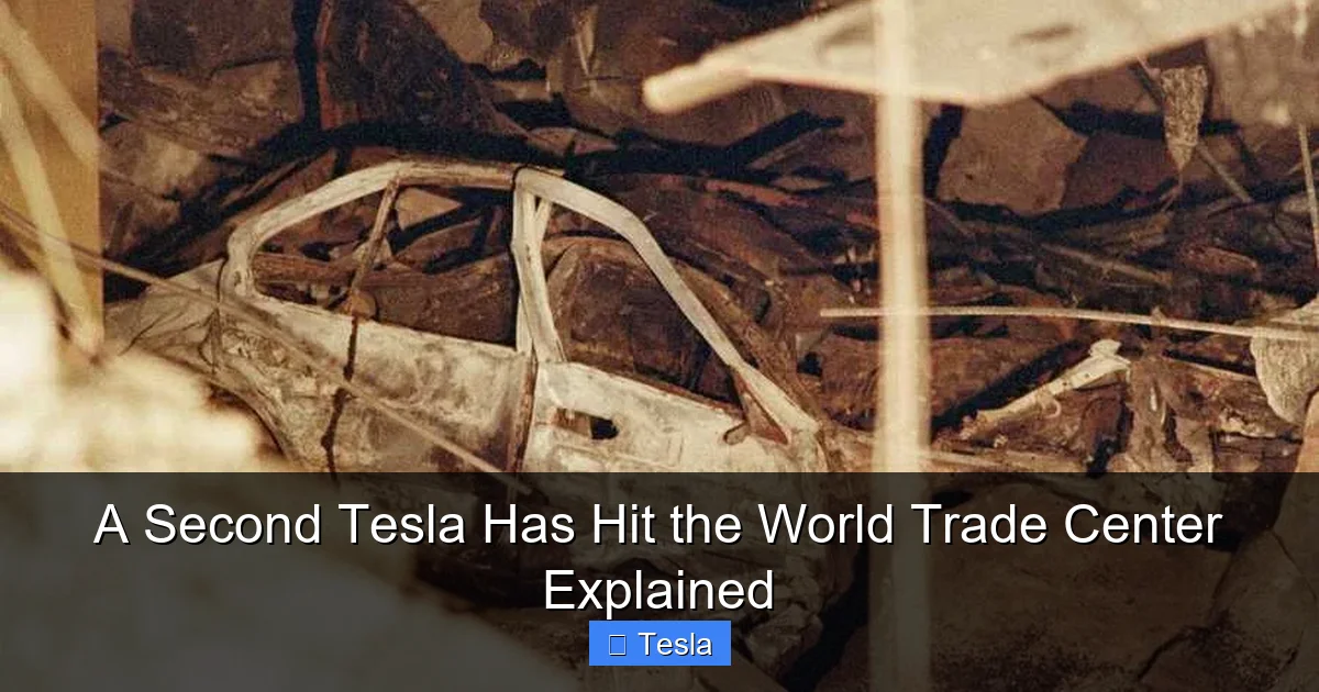 A Second Tesla Has Hit the World Trade Center Explained