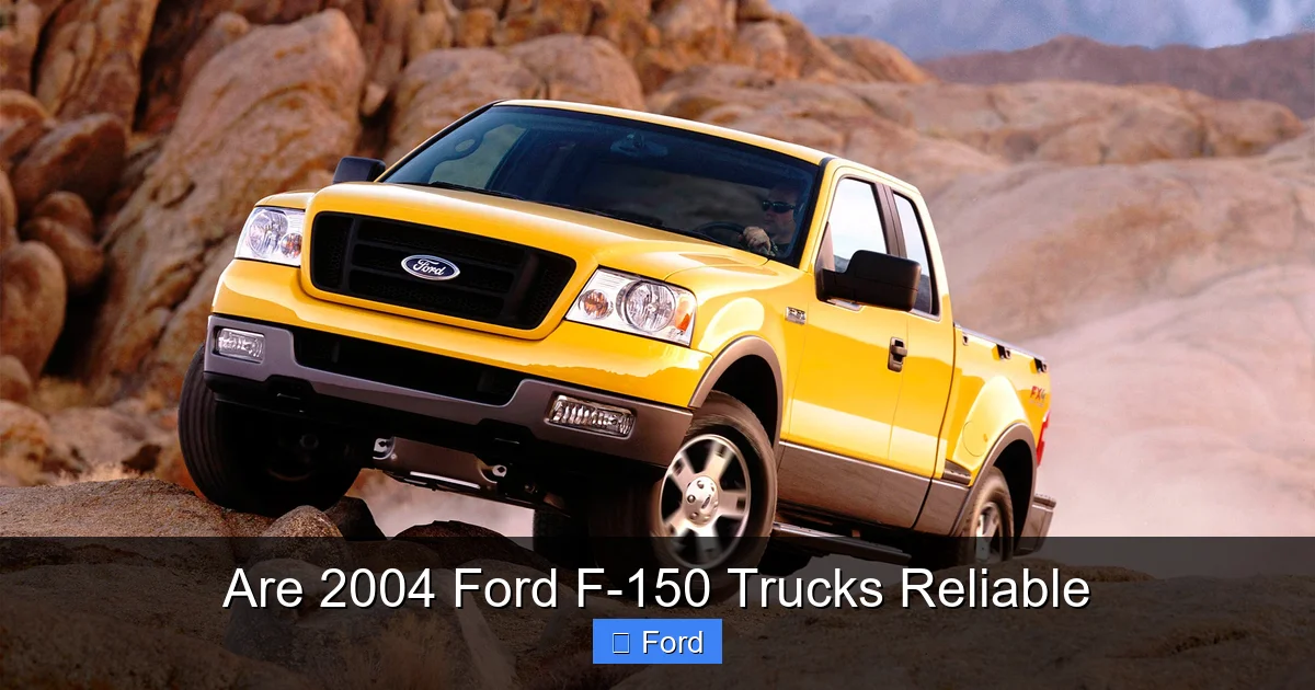 Are 2004 Ford F-150 Trucks Reliable