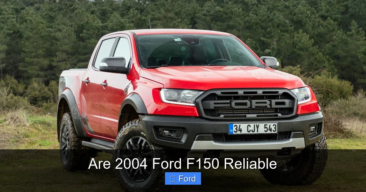 Are 2004 Ford F150 Reliable