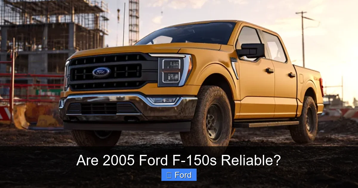 Are 2005 Ford F-150s Reliable?