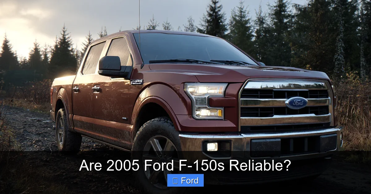 Are 2005 Ford F-150s Reliable?