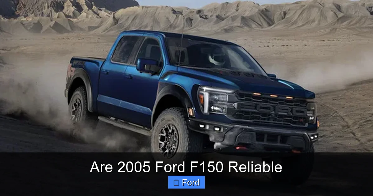 Are 2005 Ford F150 Reliable