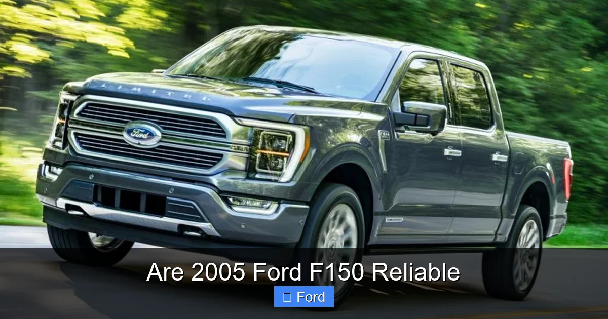 Are 2005 Ford F150 Reliable