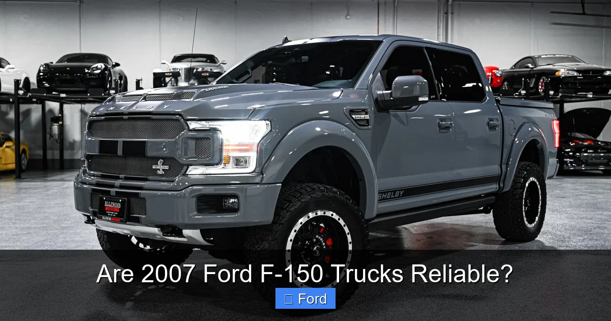 Are 2007 Ford F-150 Trucks Reliable?