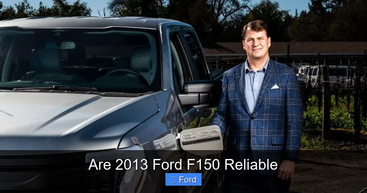 Are 2013 Ford F150 Reliable