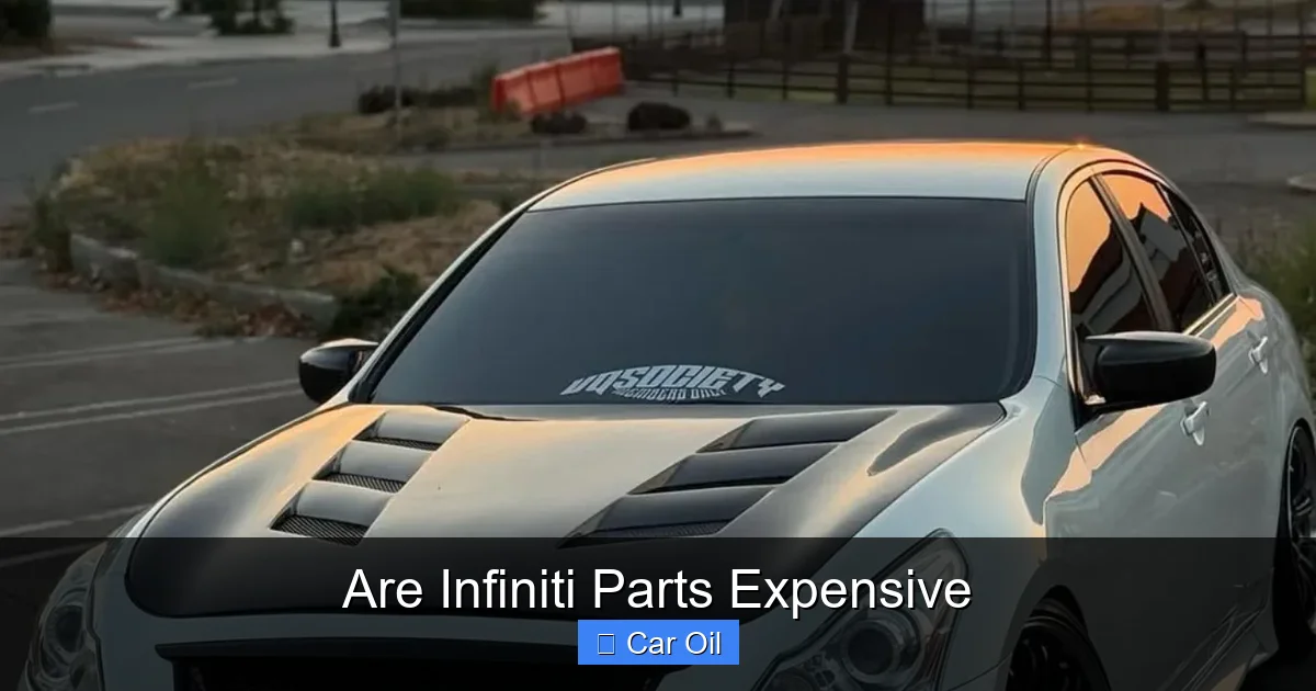 Are Infiniti Parts Expensive