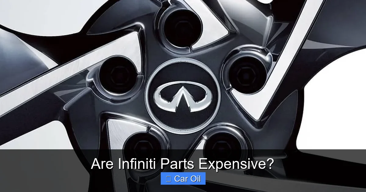 Are Infiniti Parts Expensive?