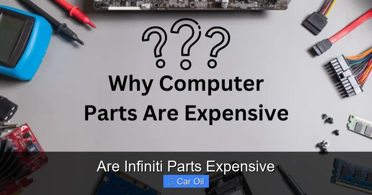 Are Infiniti Parts Expensive
