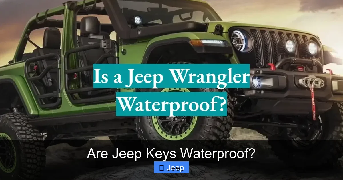Are Jeep Keys Waterproof?