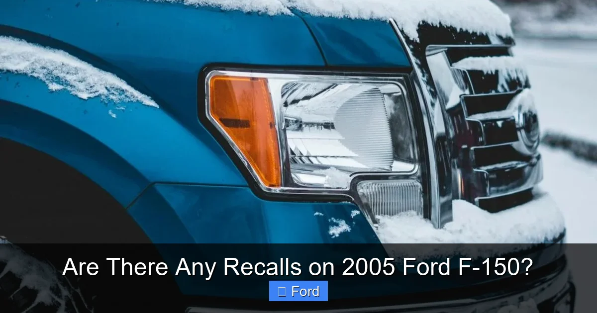 Are There Any Recalls on 2005 Ford F-150?