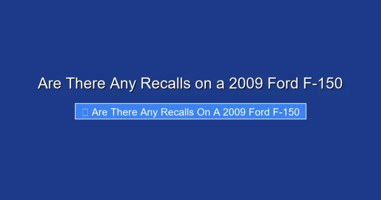 Are There Any Recalls on a 2009 Ford F-150
