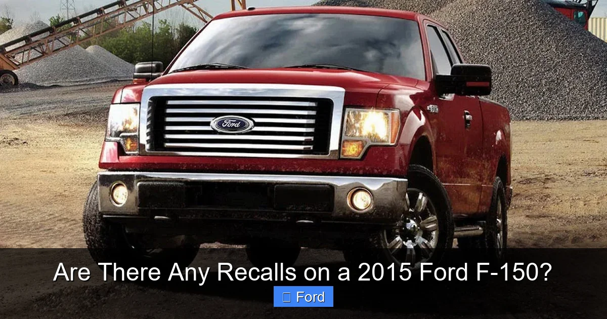 Are There Any Recalls on a 2015 Ford F-150?