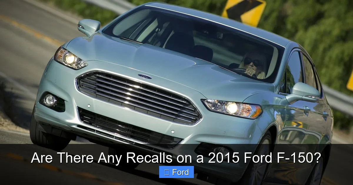 Are There Any Recalls on a 2015 Ford F-150?