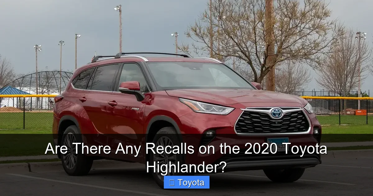 Are There Any Recalls on the 2020 Toyota Highlander?