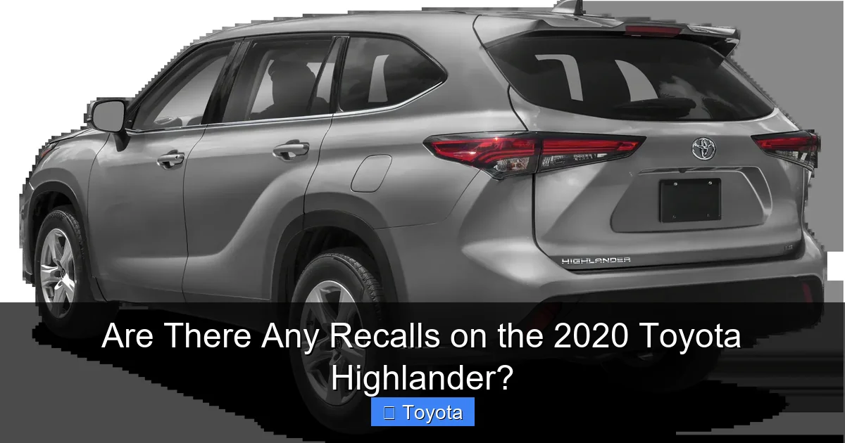 Are There Any Recalls on the 2020 Toyota Highlander?