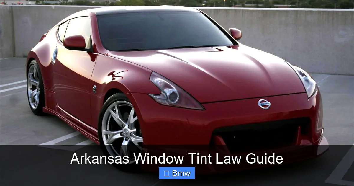 Arkansas Window Tint Law Guide