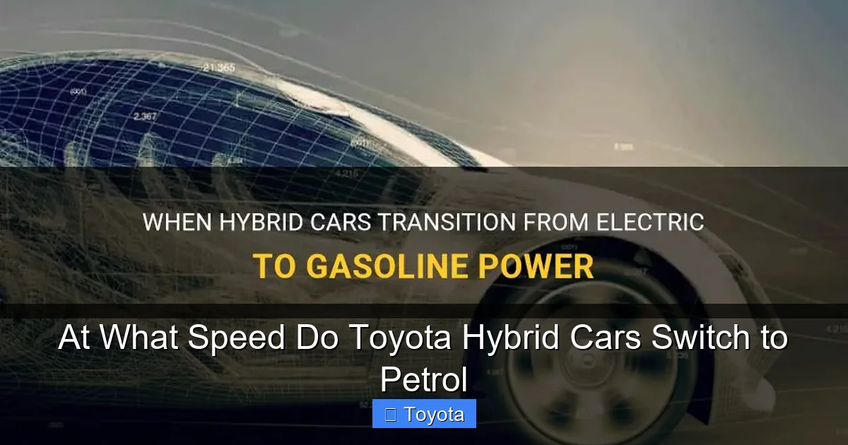 At What Speed Do Toyota Hybrid Cars Switch to Petrol