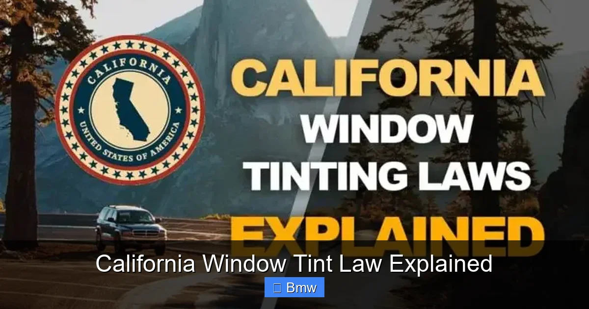 California Window Tint Law Explained