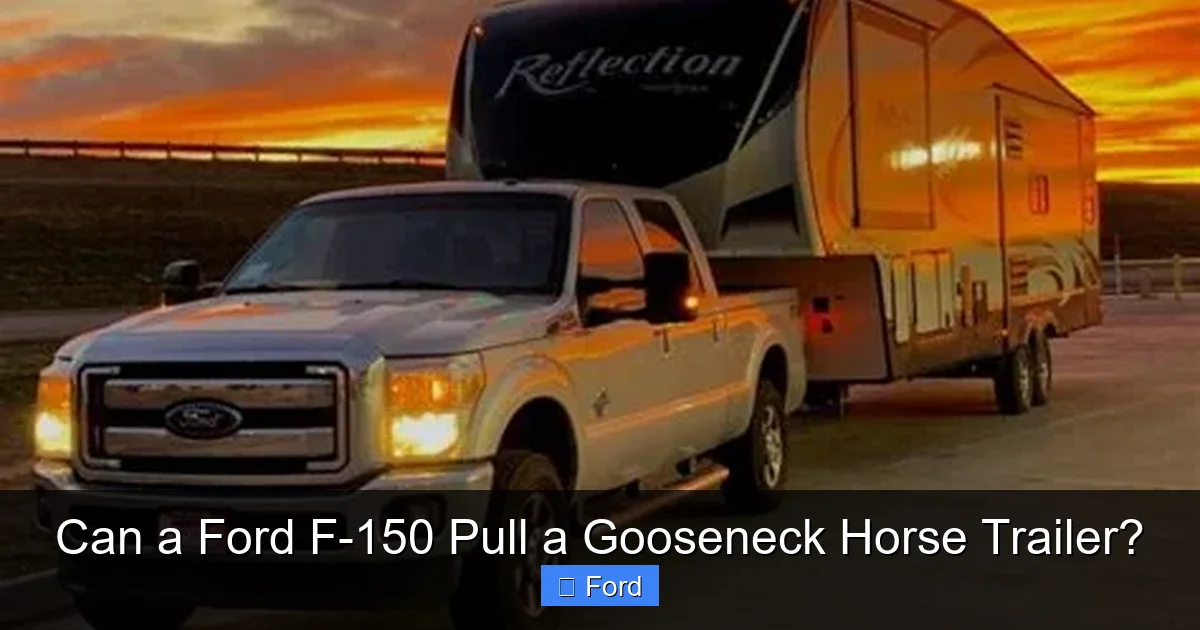 Can a Ford F-150 Pull a Gooseneck Horse Trailer?