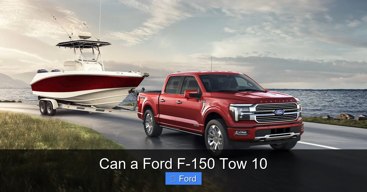 Can a Ford F-150 Tow 10