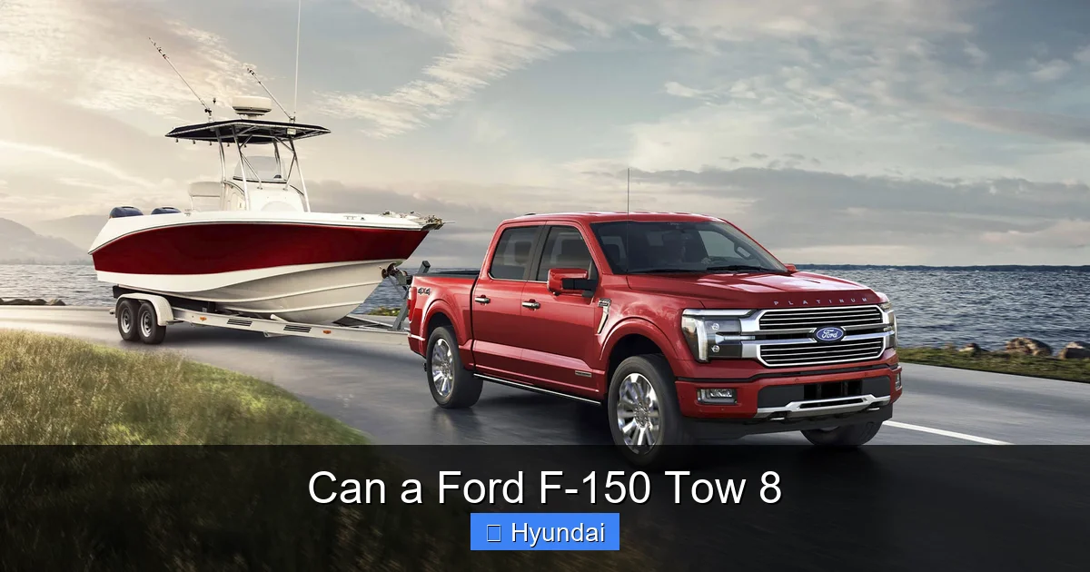 Can a Ford F-150 Tow 8