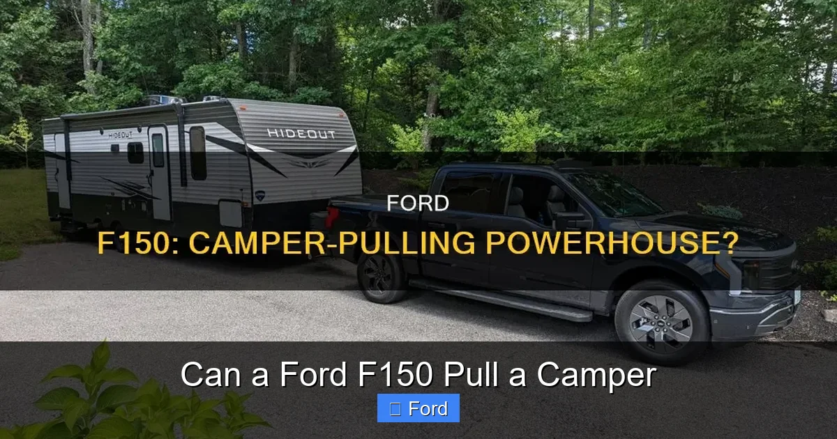 Can a Ford F150 Pull a Camper