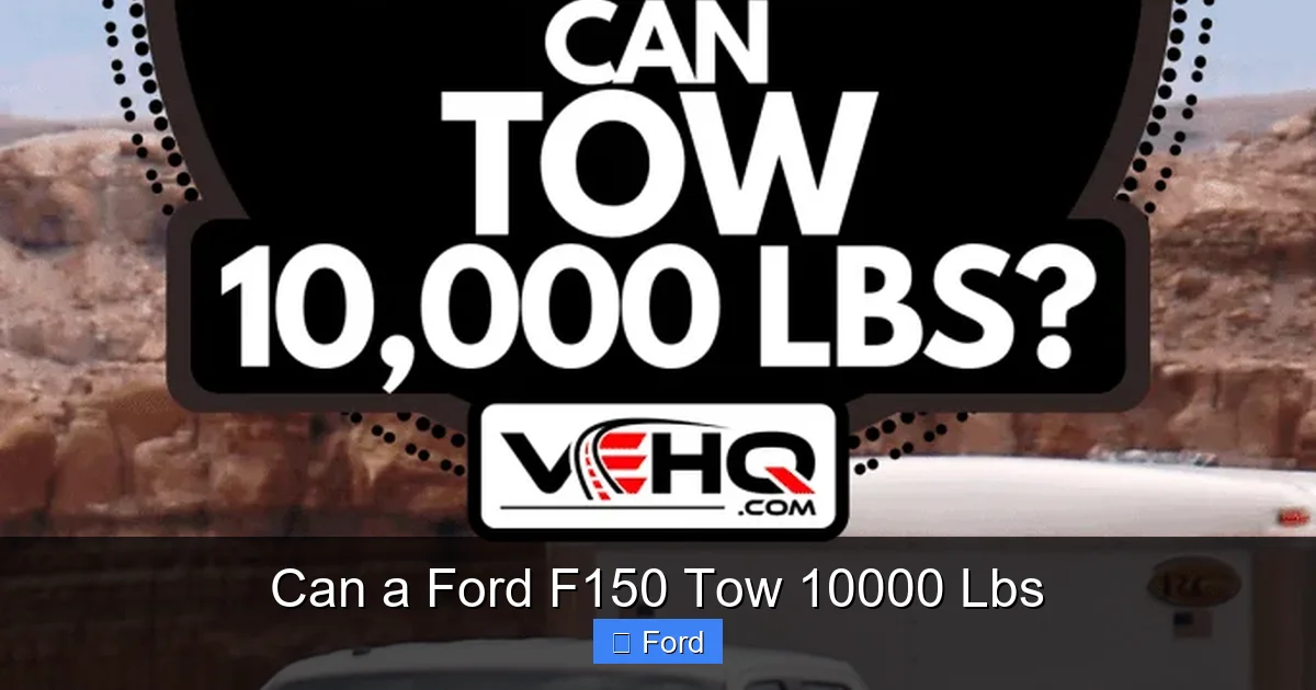 Can a Ford F150 Tow 10000 Lbs